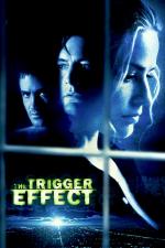 Film Zpětná reakce (The Trigger Effect) 1996 online ke shlédnutí