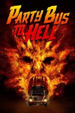 Film Party Bus to Hell (Party Bus to Hell) 2017 online ke shlédnutí