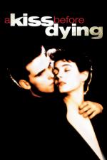 Film Polibek před smrtí (A Kiss Before Dying) 1991 online ke shlédnutí