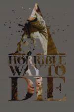 Film A Horrible Way to Die (A Horrible Way to Die) 2010 online ke shlédnutí