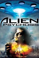 Film Alien Psychosis (Alien Psychosis) 2018 online ke shlédnutí