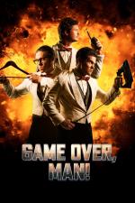 Film Game Over, Man! (Game Over, Man!) 2018 online ke shlédnutí