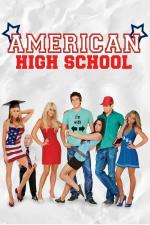 Film American High School (American High School) 2009 online ke shlédnutí