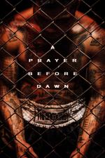 Film A Prayer Before Dawn (A Prayer Before Dawn) 2017 online ke shlédnutí