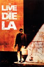 Film Žít a zemřít v L. A. (To Live and Die in L. A.) 1985 online ke shlédnutí