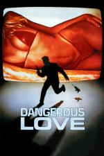 Film Nebezpečná láska (Dangerous Love) 1988 online ke shlédnutí