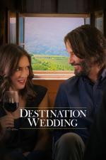 Film Ten pravý, ta pravá? (Destination Wedding) 2018 online ke shlédnutí