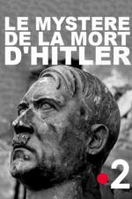 Film Záhada Hitlerovy smrti (Le mystère de la mort d'Hitler) 2018 online ke shlédnutí