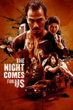 Film The Night Comes for Us (The Night Comes for Us) 2018 online ke shlédnutí