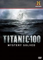 Film Titanic 100: Záhada vyřešena (Titanic at 100: Mystery Solved) 2012 online ke shlédnutí