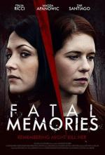 Film Smrtící vzpomínky (Fatal Memories) 2015 online ke shlédnutí