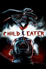 Film Child Eater (Child Eater) 2016 online ke shlédnutí