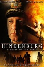 Film Katastrofa vzducholodi Hindenburg (Hindenburg: Titanic of the Skies) 2007 online ke shlédnutí