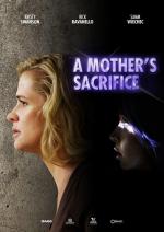 Film Zoufalá matka (A Mother's Sacrifice) 2017 online ke shlédnutí