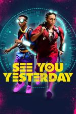 Film See You Yesterday (See You Yesterday) 2019 online ke shlédnutí