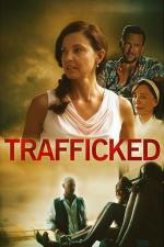 Film Texaský bordel (Trafficked) 2017 online ke shlédnutí