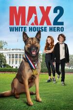 Film Hrdina Max 2: Chlupatý bodyguard (Max 2: White House Hero) 2017 online ke shlédnutí