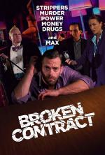Film Broken Contract (Broken Contract) 2018 online ke shlédnutí