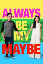 Film Always Be My Maybe (Always Be My Maybe) 2019 online ke shlédnutí