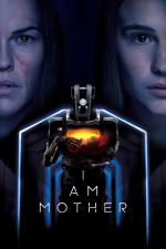 Film I Am Mother (I Am Mother) 2019 online ke shlédnutí