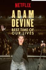 Film Adam Devine: Best Time of Our Lives (Adam Devine: Best Time of Our Lives) 2019 online ke shlédnutí