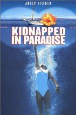 Film Únos v ráji (Kidnapped in Paradise) 1999 online ke shlédnutí