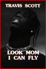 Film Travis Scott: Look Mom I Can Fly (Travis Scott: Look Mom I Can Fly) 2019 online ke shlédnutí