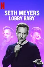 Film Seth Meyers: Lobby baby (Seth Meyers: Lobby Baby) 2019 online ke shlédnutí