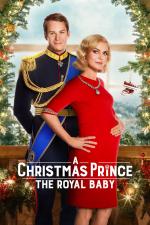 Film Vánoční princ: Královské dítě (A Christmas Prince: The Royal Baby) 2019 online ke shlédnutí