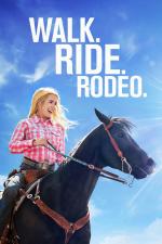 Film Walk. Ride. Rodeo. (Walk. Ride. Rodeo.) 2019 online ke shlédnutí