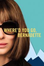 Film Where'd You Go, Bernadette (Where'd You Go, Bernadette) 2019 online ke shlédnutí