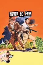 Film Hrstka statečných (Never So Few) 1959 online ke shlédnutí