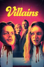 Film Villains (Villains) 2019 online ke shlédnutí