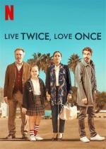 Film Druhý život, jedna láska (Live Twice Love Once) 2019 online ke shlédnutí