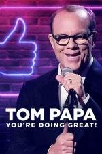 Film Tom Papa: Vedeš si skvěle! (Tom Papa: You're Doing Great!) 2020 online ke shlédnutí