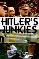 Film Hitlerovi narkomani (Les junkies d'Adolf Hitler) 2015 online ke shlédnutí
