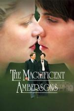 Film Úžasní Ambersonovi (The Magnificent Ambersons) 2002 online ke shlédnutí