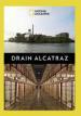 Film Odkrývání Alcatrazu (Drain Alcatraz) 2017 online ke shlédnutí