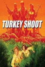 Film Krvavý tábor (Turkey Shoot) 1982 online ke shlédnutí