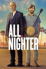 Film All Nighter (All Nighter) 2017 online ke shlédnutí