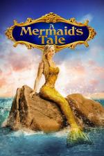 Film Tajemství malé mořské víly (A Mermaid's Tale) 2016 online ke shlédnutí