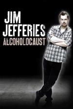 Film Jim Jefferies Alcoholocaust (Jim Jefferies Alcoholocaust) 2010 online ke shlédnutí