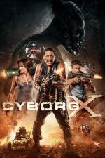 Film Kyborg X (Cyborg X) 2016 online ke shlédnutí
