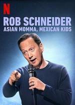 Film Rob Schneider: Asijská máma, mexický děti (Rob Schneider: Asian Momma, Mexican Kids) 2020 online ke shlédnutí