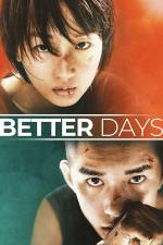 Film Better Days (Better Days) 2019 online ke shlédnutí