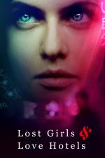 Film Lost Girls and Love Hotels (Lost Girls and Love Hotels) 2020 online ke shlédnutí