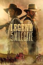 Film The Legend of 5 Mile Cave (The Legend of 5 Mile Cave) 2019 online ke shlédnutí