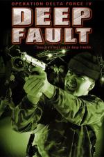 Film Operace Delta Force 4 (Operation Delta Force 4: Deep Fault) 1999 online ke shlédnutí