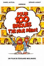 Film Prachy v prachu (Pour 100 briques t'as plus rien...) 1982 online ke shlédnutí
