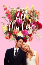 Film All My Life (All My Life) 2020 online ke shlédnutí